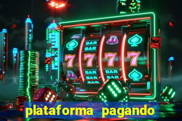 plataforma pagando no cadastro bet