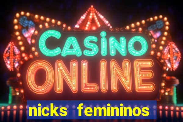 nicks femininos para jogos