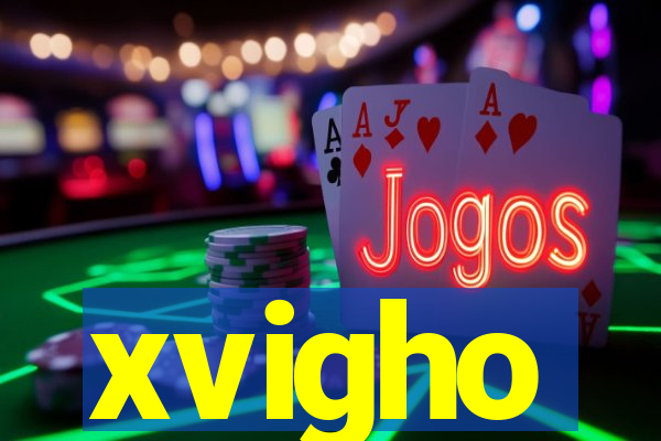 xvigho