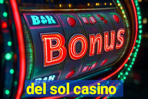 del sol casino