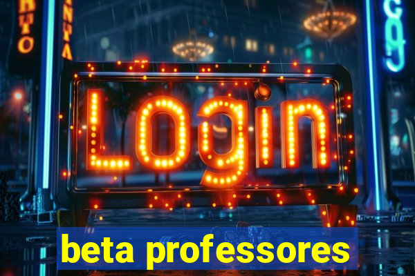 beta professores