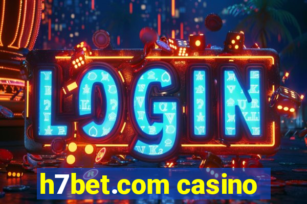 h7bet.com casino