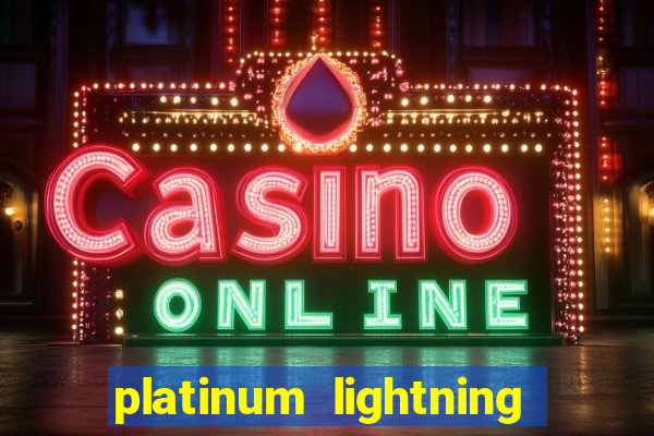 platinum lightning deluxe slot