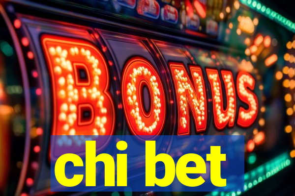 chi bet