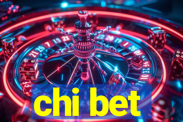 chi bet