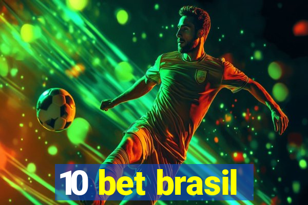 10 bet brasil