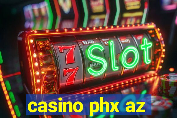 casino phx az