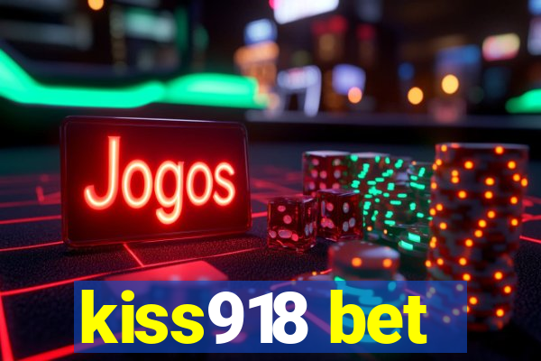 kiss918 bet