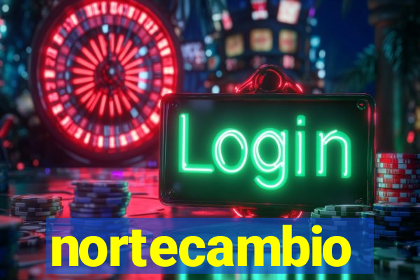 nortecambio