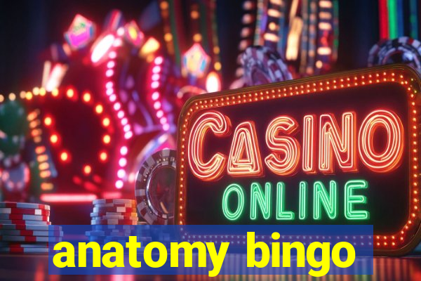 anatomy bingo