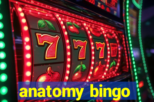 anatomy bingo