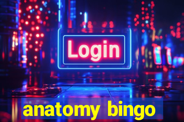 anatomy bingo