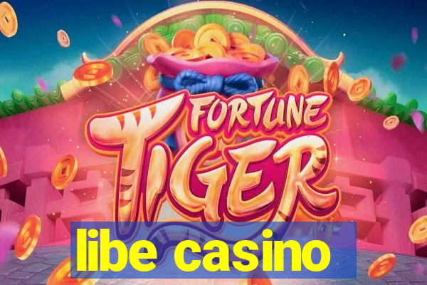 libe casino