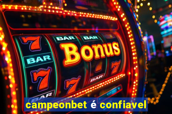 campeonbet é confiavel