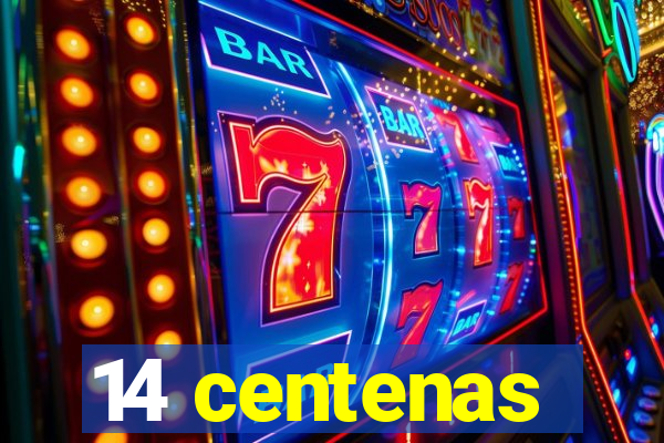 14 centenas