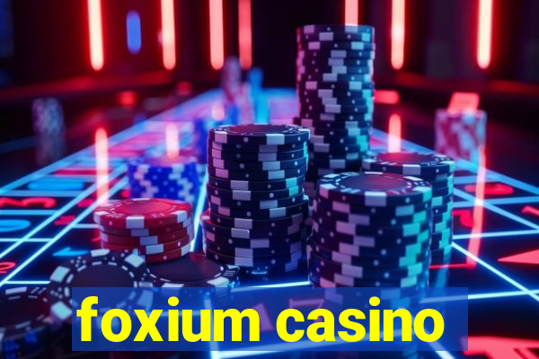 foxium casino