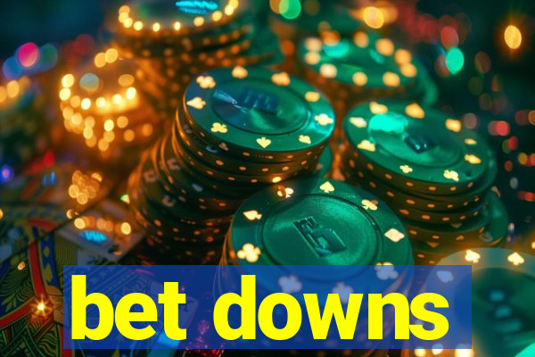 bet downs