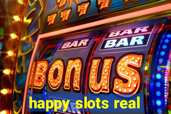 happy slots real