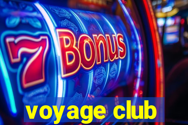 voyage club