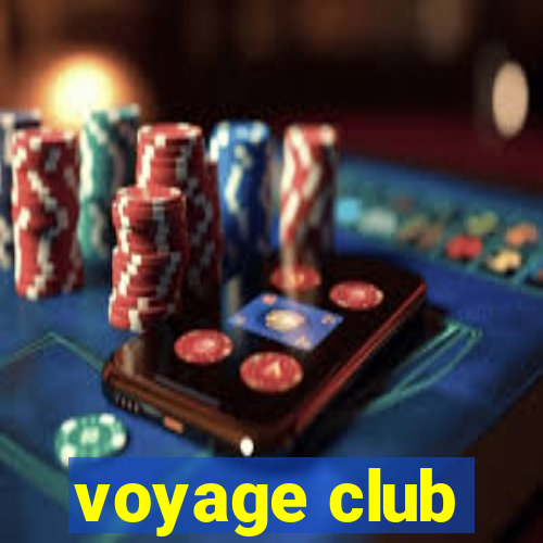 voyage club