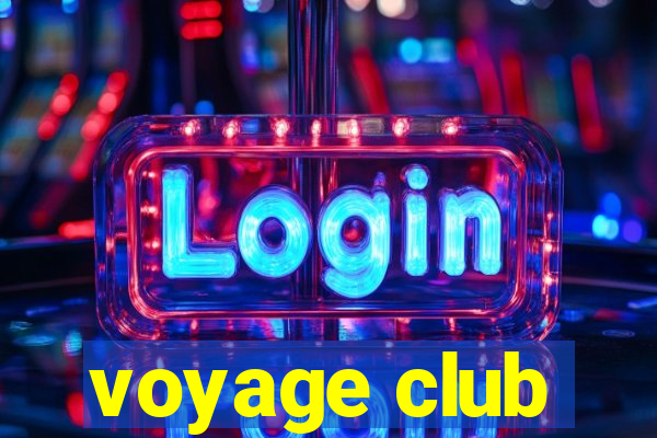 voyage club