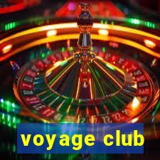 voyage club