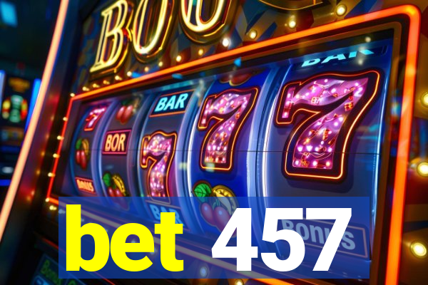 bet 457