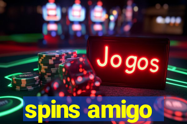 spins amigo