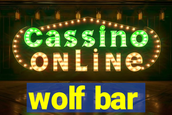 wolf bar