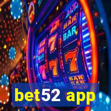 bet52 app