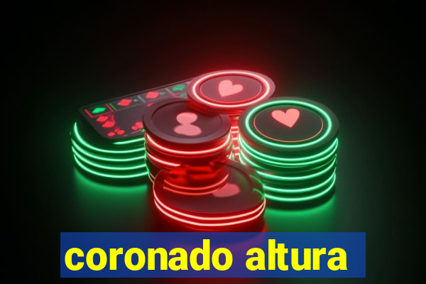 coronado altura