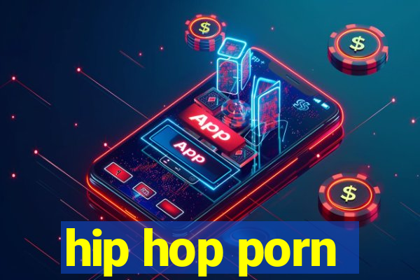 hip hop porn