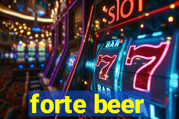 forte beer