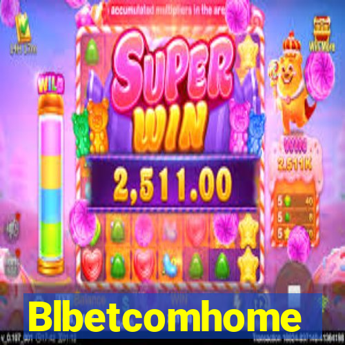 Blbetcomhome