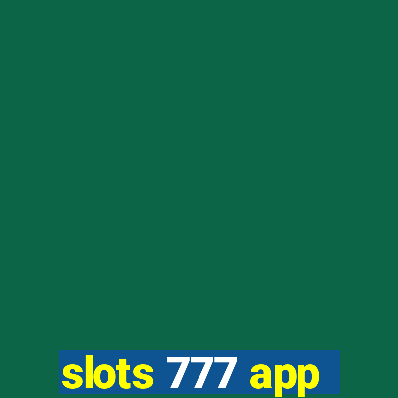 slots 777 app