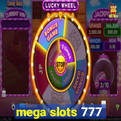 mega slots 777