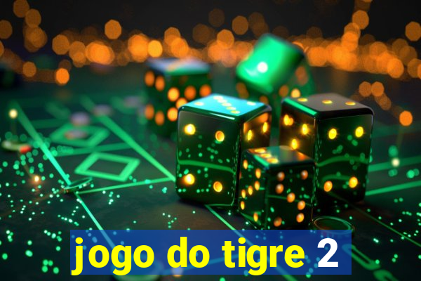 jogo do tigre 2