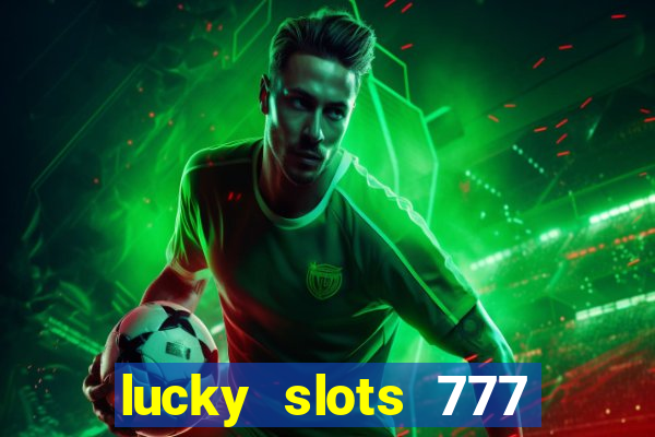 lucky slots 777 pagcorp casino