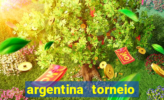 argentina torneio betano tabela