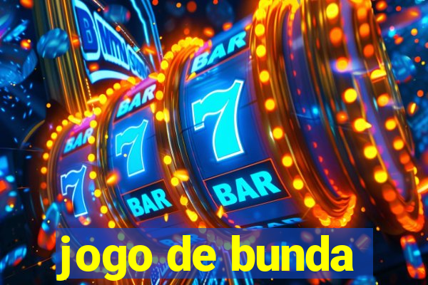 jogo de bunda