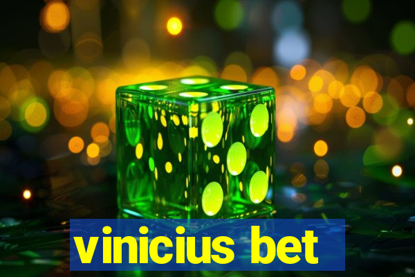 vinicius bet