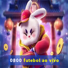 0800 futebol ao vivo