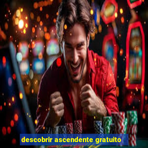 descobrir ascendente gratuito