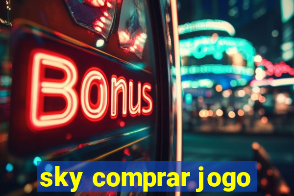 sky comprar jogo