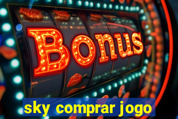 sky comprar jogo