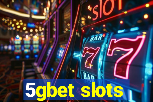 5gbet slots