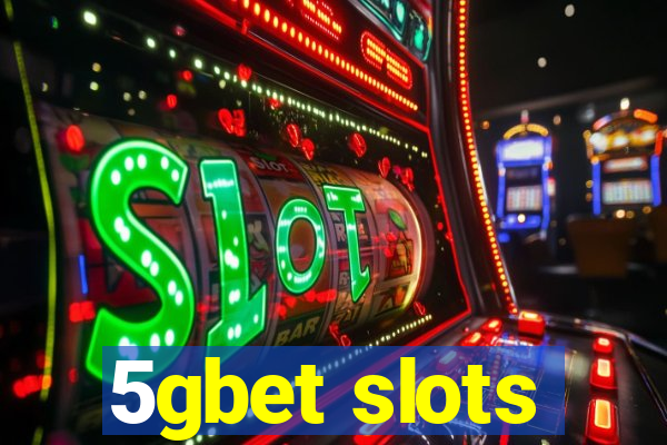 5gbet slots