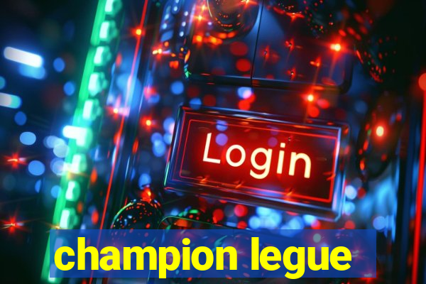 champion legue