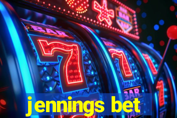 jennings bet