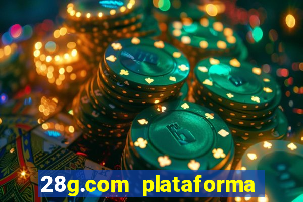 28g.com plataforma de jogos